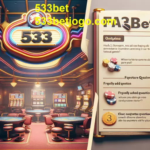 Explorando a Categoria FAQ do 533bet: Um Guia Essencial para Jogadores